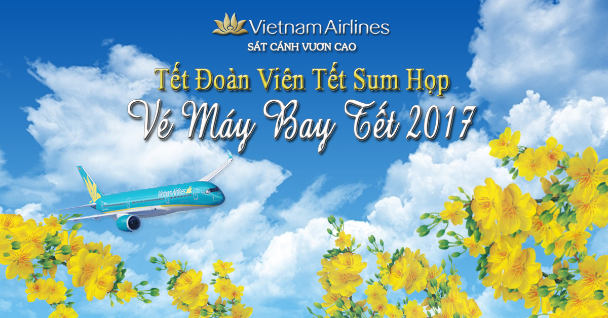 đặt vé máy bay Tết 2017 Vietnam Airlines