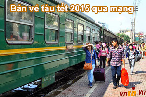 Bán vé tàu tết 2015 qua mạng