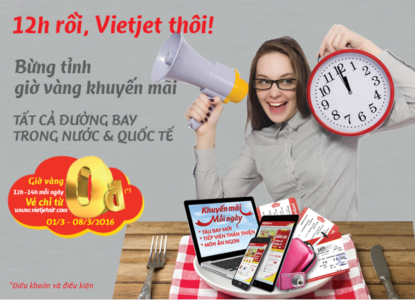 Siêu khuyến mãi - Vé máy bay 0 VNĐ - Thời gian bay 15/03/2016 – 31/12/2016